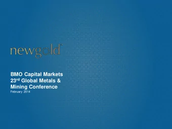 BMO Capital Markets 23 rd Global Metals &amp;  Mining Conference  February 2014  Cautionary