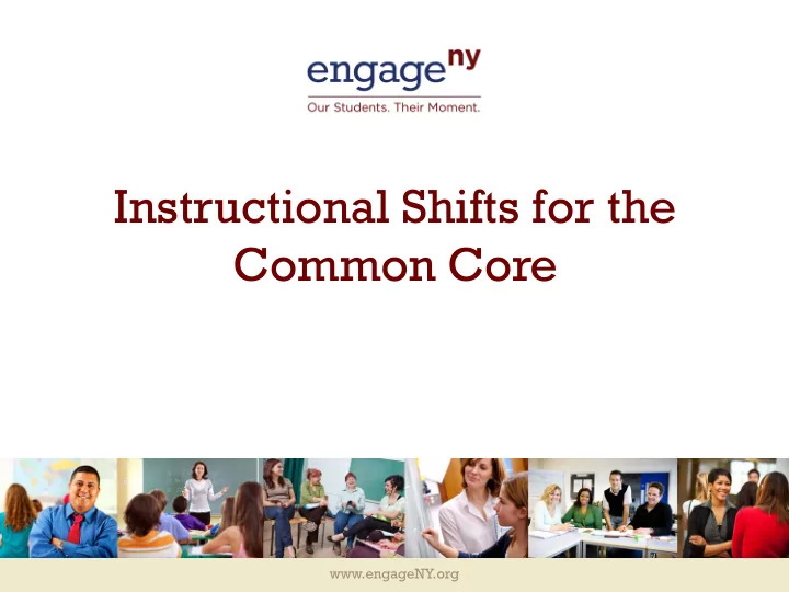 instructional shifts for the common core