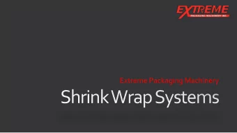 Extreme Packaging Machinery  Continuous-motion wrappers  continuously  Continuous vs. Intermittent