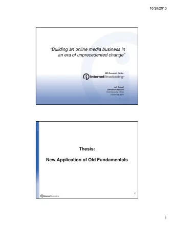 Building an online media business in  an era of unprecedented change  f  d  t d h    MIS