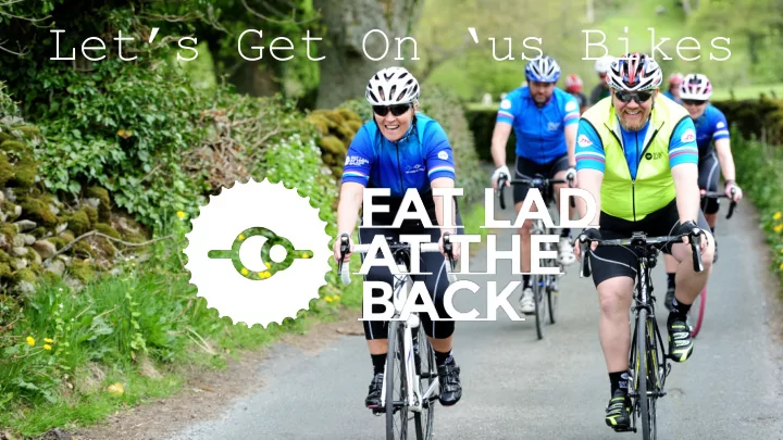 let s get on us bikes