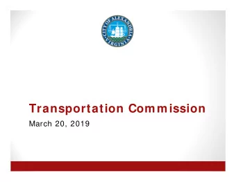 Transportation Commission  March 20, 2019  Public Comment Period  3 min per speaker.  Agenda Item #