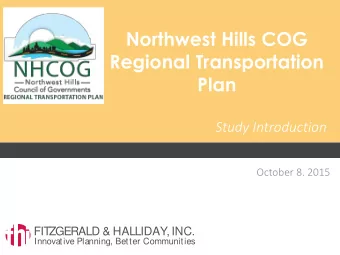 Northwest Hills COG  Regional Transportation  Plan  Study Introduction  October 8. 2015  FITZGERALD