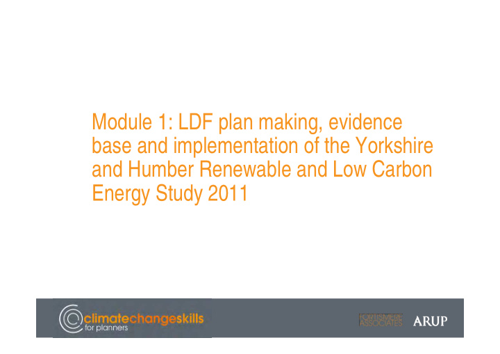 module 1 ldf plan making evidence base and implementation