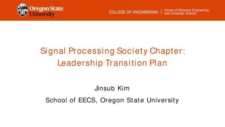 signal processing society chapter leadership transition