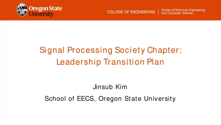 signal processing society chapter leadership transition