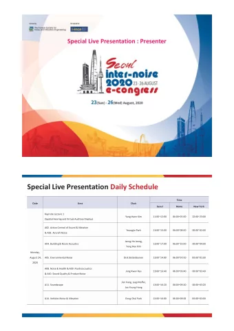 Special Live Presentation Daily Schedule  Time  Date  Area  Chair  Seoul  Rome  New York  Keynote