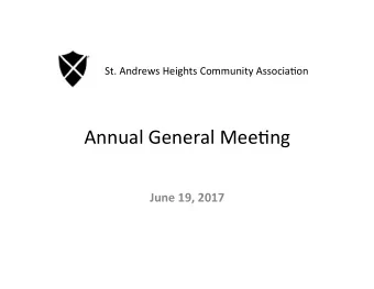Annual General Mee7ng  June 19, 2017  Agenda 1. Introduc7ons 2. Acceptance &amp; Approval of