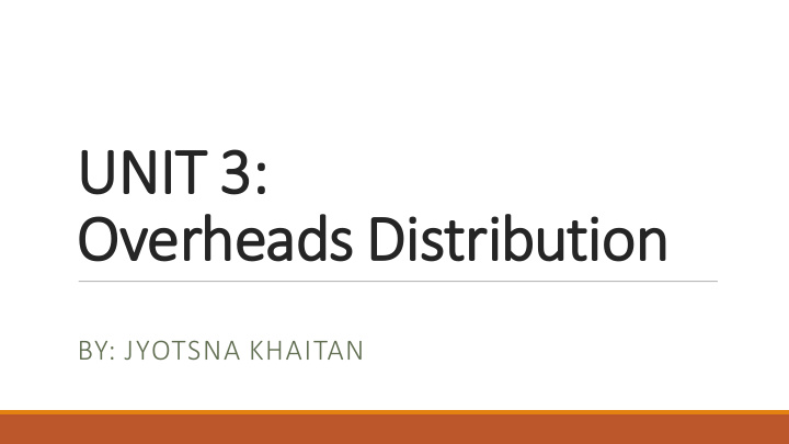 unit it 3 overheads distribution
