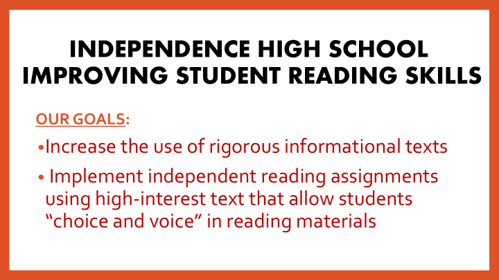 independence high school improving student reading skills