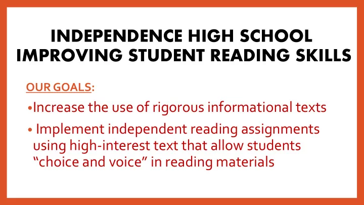 independence high school improving student reading skills