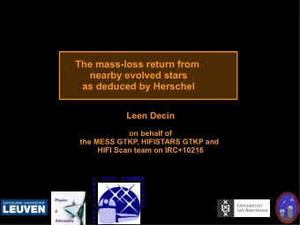 The mass-loss return from  nearby evolved stars  as deduced by Herschel  Leen Decin  on behalf of