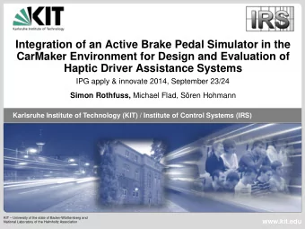 Integration of an Active Brake Pedal Simulator in the  CarMaker Environment for Design and