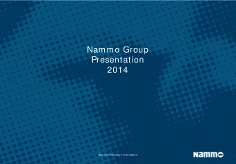 Nammo Group  Presentation  2014  Nammo Proprietary I nformation  Nammos Values  Dedication