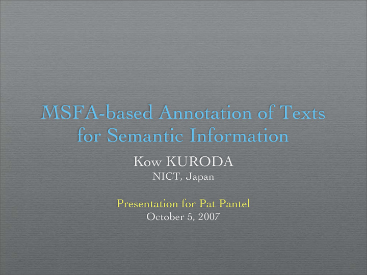 msfa based annotation of texts for semantic information