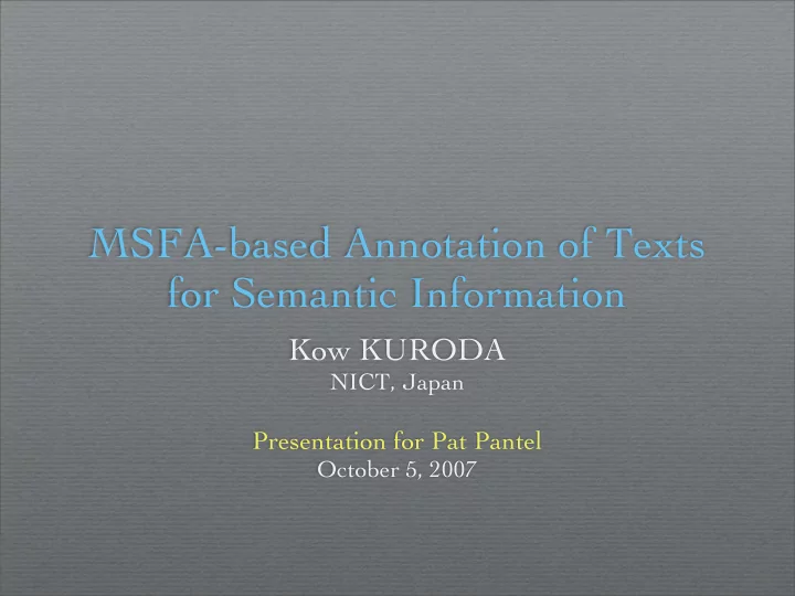 msfa based annotation of texts for semantic information