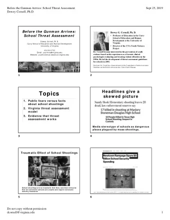 Topics  skew ed picture  1 . Public fears versus facts  about school shootings  2 . Virginia threat