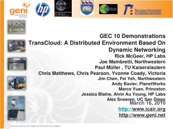 Dynamic Networking  Rick McGeer, HP Labs  Joe Mambretti, Northwestern  Paul Mller , TU