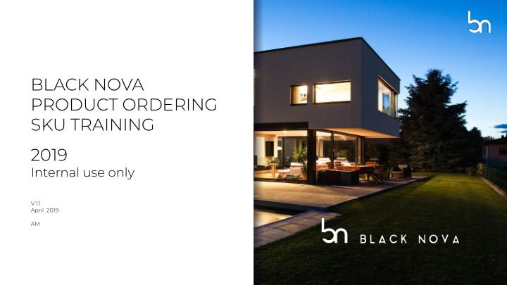 black nova product ordering sku training 2019