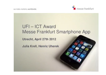UFI  ICT Award  Messe Frankfurt Smartphone App  Utrecht, April 27th 2012  Julia Krell, Henric