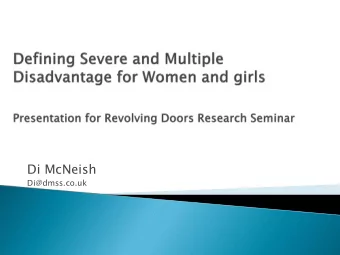 Two projects:  1. Review for AGENDA (completed in May 2014)  which considered:  What are the