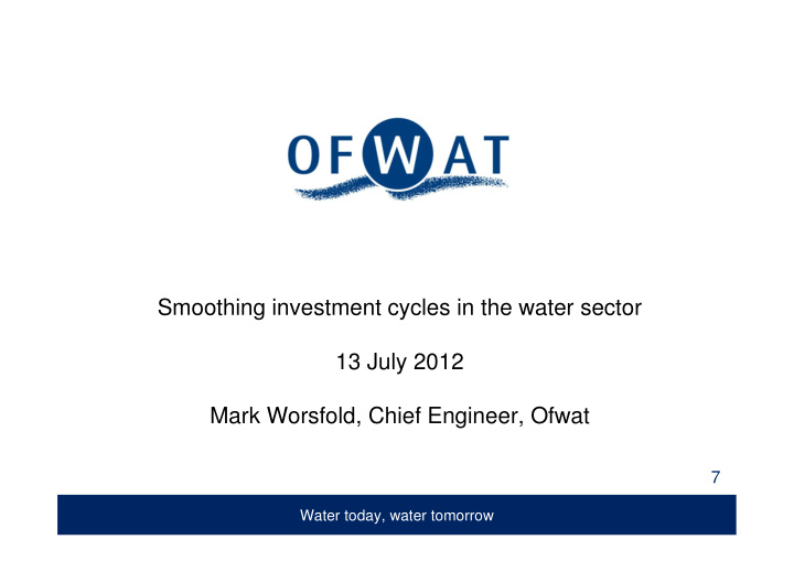 smoothing investment cycles in the water sector 13 july