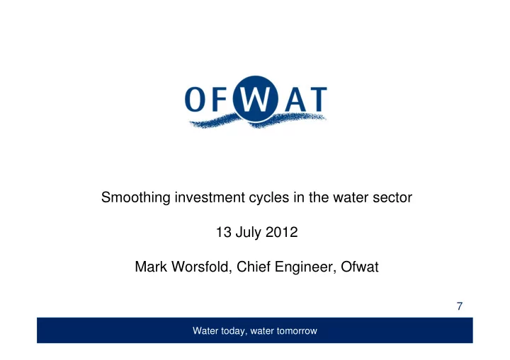smoothing investment cycles in the water sector 13 july