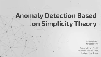 Anomaly Detection Based  on Simplicity Theory  Giacomo Casoni  Mar Badias Sim  Research Project 1