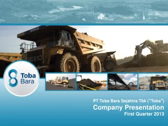 Company Presentation  1  First Quarter 2013  Disclaimer These materials have been prepared by PT