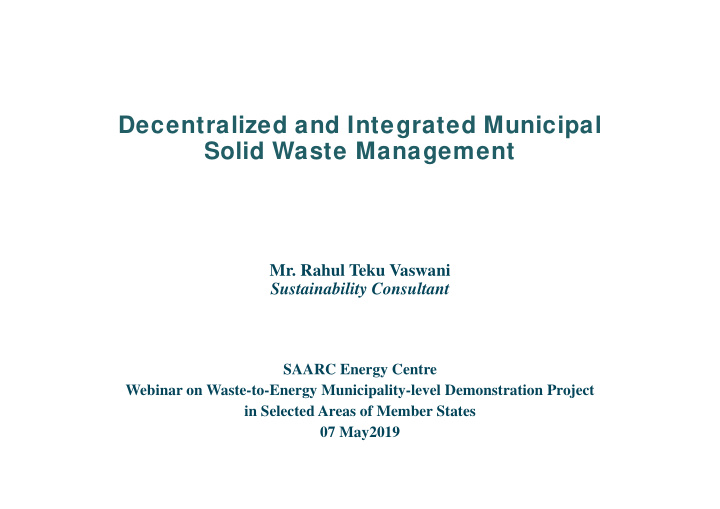 decentralized and integrated municipal solid waste