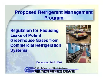 Proposed Refrigerant Management  Proposed Refrigerant Management  Program  Program  Regulation for