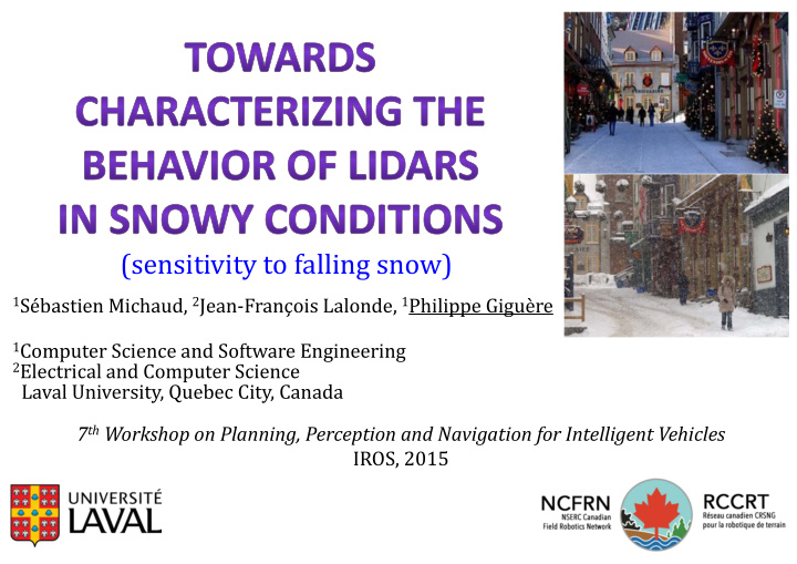 sensitivity to falling snow