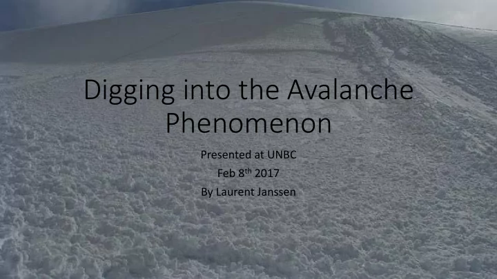 digging into the avalanche phenomenon