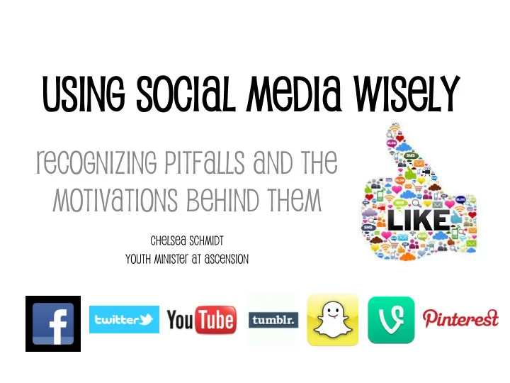 us usin ing soci g social al medi media wi a wisel sely