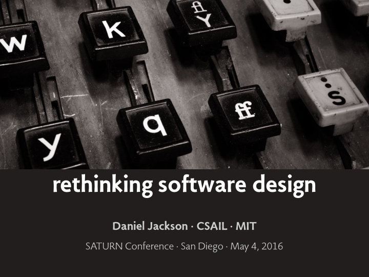 rethinking software design