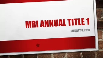 WHY ARE WE HERE?  The No Child Left Behind Act of 2001 requires that each  Title I School hold