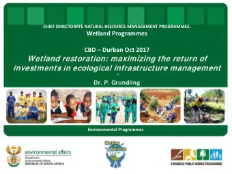 Wetland restoration: maximizing the return of  investments in ecological infrastructure management