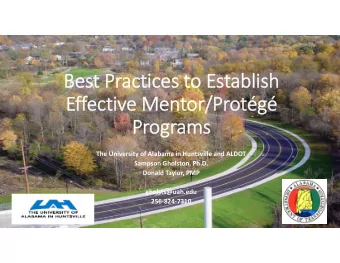 Bes Best Pr Practices to to Establish lish  Ef Effective Me  Mento  ntor/Prot  tg g  Pr