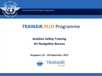 TRAINAIR   PLUS   Programme        Avia*on  Safety  Training    Air