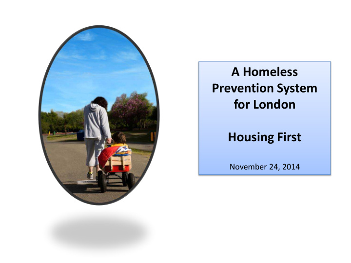 a homeless prevention system for london housing first