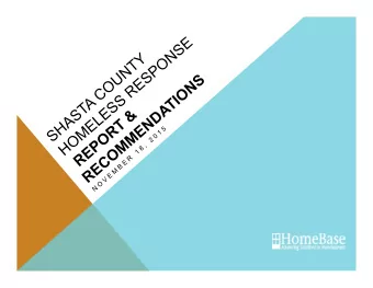 GOALS FOR TONIGHT  1) What is the status of homelessness in  Redding/Shasta County?  2) What is