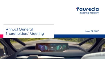 Shareholders Meeting  Agenda  1  2017 Results  Michel Favre  2  Faurecia transformation  Patrick