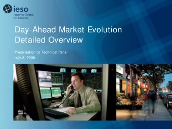 Day-Ahead Market Evolution  Detailed Overview  Presentation to Technical Panel  July 8, 2008  Focus