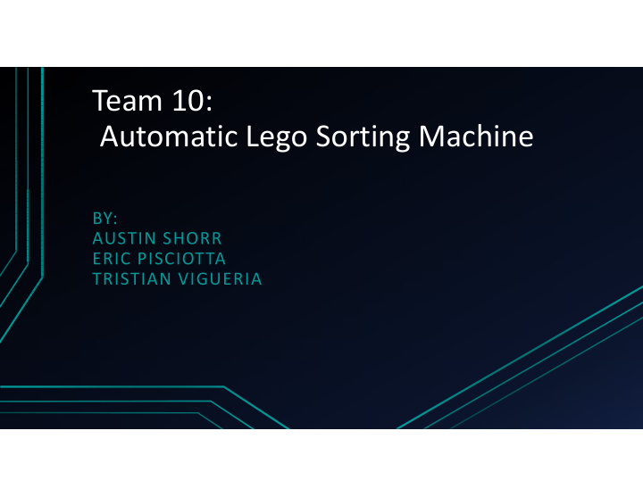 team 10 automatic lego sorting machine