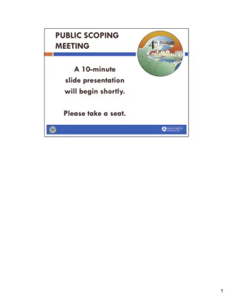 1 Welcome you to the Public Scoping Meeting for the LA 143  US 165 Connector and Ouachita River