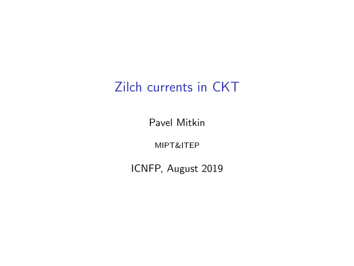 zilch currents in ckt