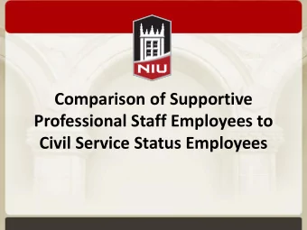Professional Staff Employees to  Civil Service Status Employees  GENERAL PROVISIONS  By statute,