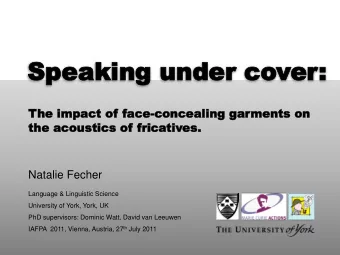Speaking  Speaking under co  under cover  er:  The  he impact  impact of  of f  face  ace-con