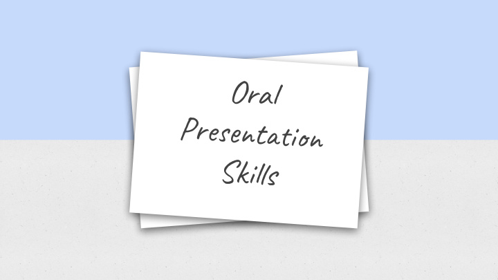 oral presentation skills h c e e p s g i n d n a s t r e