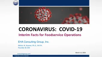 CORONAVIRUS:  COVID-19  Interim Facts for Foodservice Operations  EHA Consulting Group, Inc.